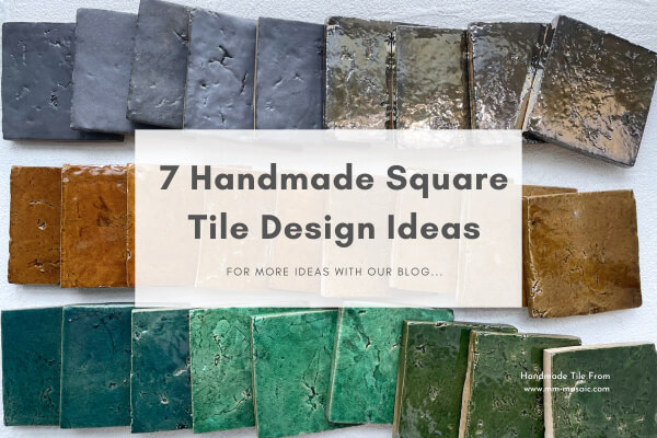 square handmade tiles